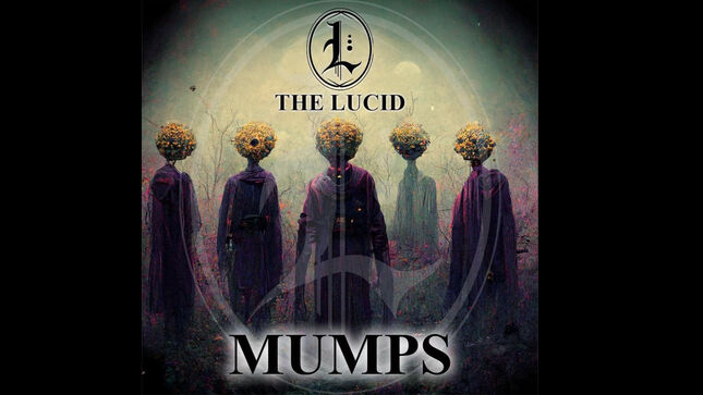 THE LUCID Feat. DAVID ELLEFSON Release New Single "Mumps"; Audio Streaming