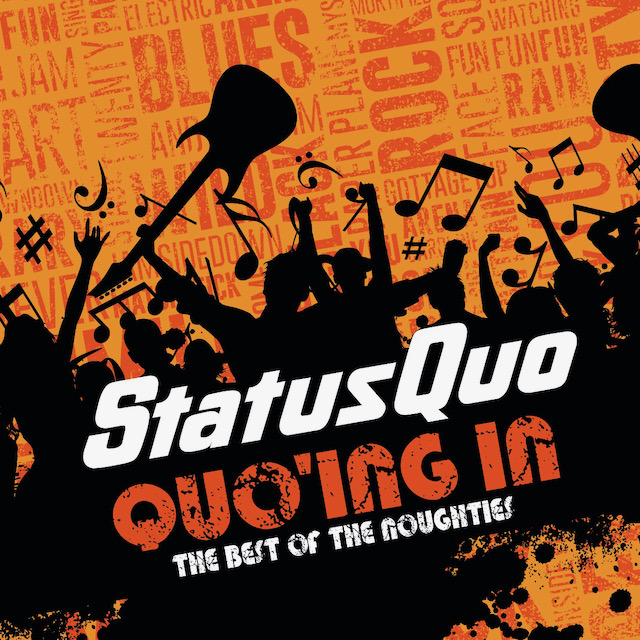 skære ned TRUE Og STATUS QUO Announce New Album, Quo'ing In - The Best Of The Noughties;  "Caroline" (2022 Studio Version) Streaming - BraveWords