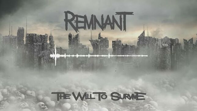 REMNANT – New Formation Feat. Former MEGADETH, ICED EARTH Members Issue Debut Single “The Will To Survive”