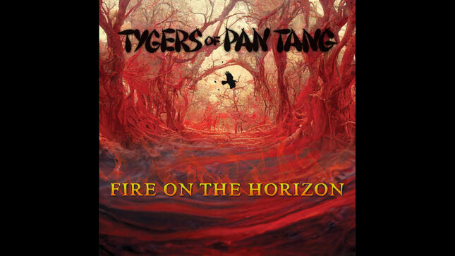 TYGERS OF PAN TANG Release New Digital Single "Fire On The Horizon"; Lyric Video Streaming