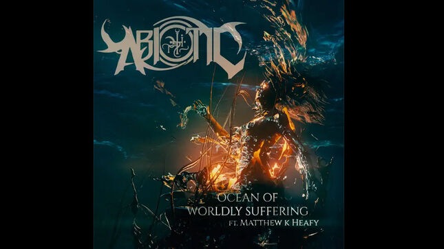 ABIOTIC Drops "Ocean Of Worldly Suffering" Featuring TRIVIUM's MATT HEAFY; Music Video