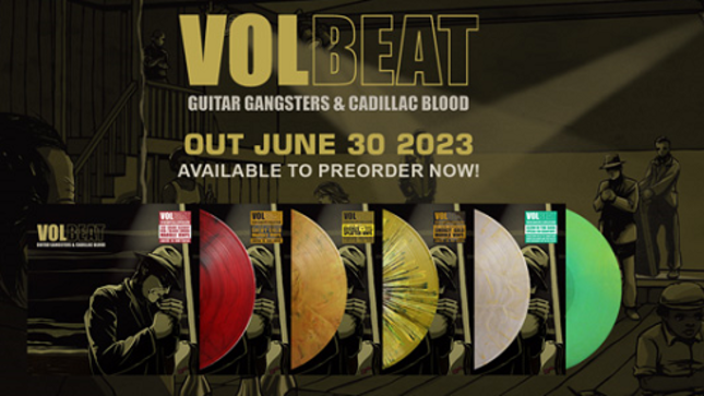 VOLBEAT Celebrates 15th Anniversary Of Guitar Gangsters & Cadillac Blood With Limited Edition Vinyl 