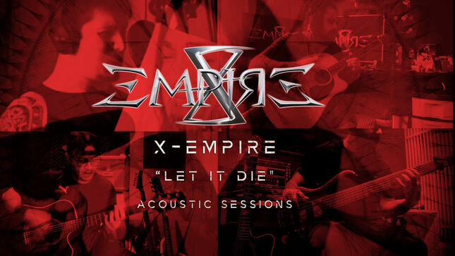 X-EMPIRE Release Music Video For "Let It Die" (Acoustic) Feat. MUTINY WITHIN Singer CHRIS CLANCY