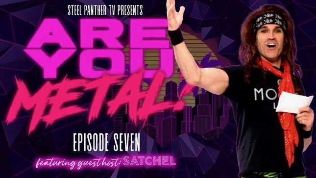 STEEL PANTHER TV Presents: Are You Metal?, Episode #7 (Video)