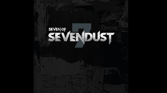 SEVENDUST Announce Release Of Massive Boxset, Seven Of Sevendust