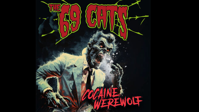 JYRKI 69 & DANNY B. HARVEY’s Gothabilly Supergroup THE 69 CATS Unleash Their Inner Wolf With "Cocaine Werewolf" Single; Audio