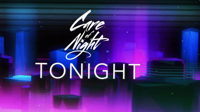 CARE OF NIGHT Debut "Tonight" Lyric Video