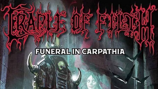 CRADLE OF FILTH To Launch Funeral In Carpathia Comic Book