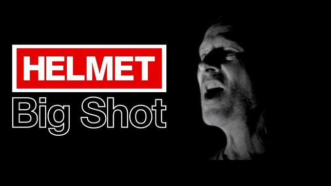 HELMET Release "Big Shot" Music Video; Left Album Out Now