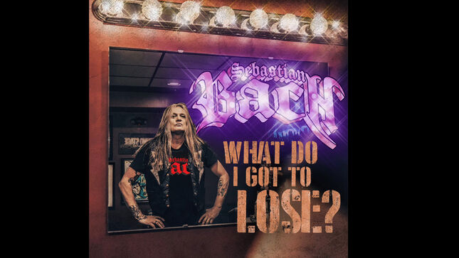SEBASTIAN BACH Releases New Single "What Do I Got To Lose?"; New Album To Arrive In 2024