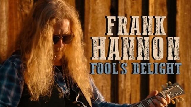 TESLA's FRANK HANNON Releases New Solo Single "Fool's Delight"