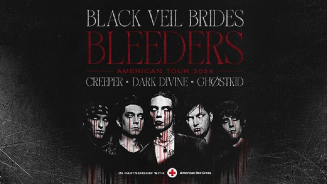 BLACK VEIL BRIDES Announce 2024 Bleeders Tour; CREEPER, DARK DIVINE, GHOSTKID To Support
