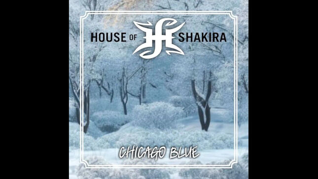 HOUSE OF SHAKIRA Release New Single "Chicago Blue"; Lyric Video