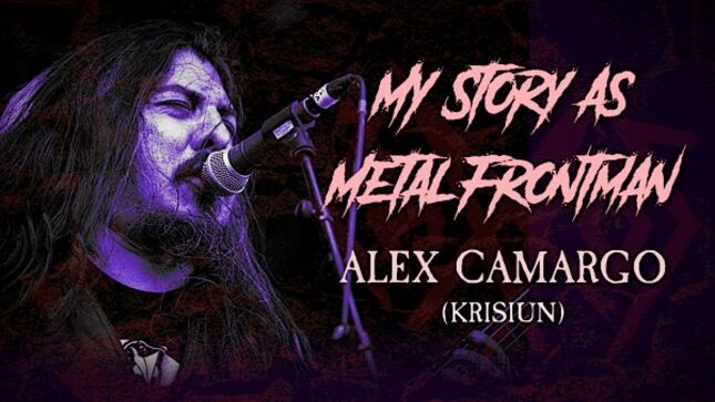 KRISIUN Vocalist ALEX CAMARGO - "My Story As A Metal Frontman" (Video)