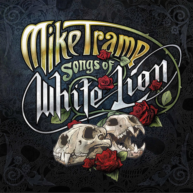 mike tramp songs of white lion tour dates