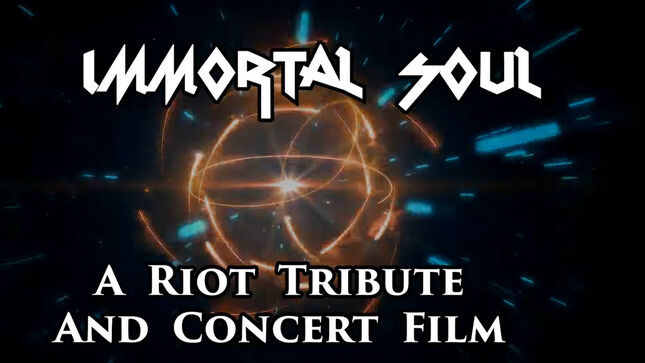 RIOT - Immortal Soul: A Riot Tribute & Concert Film, Chapter 1 Now Streaming; Video