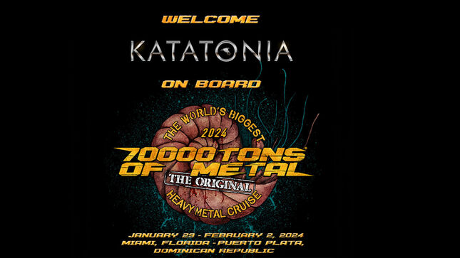 KATATONIA Confirmed For 70000 Tons Of Metal 2024