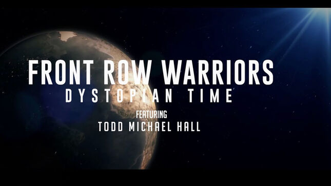 RIOT V Singer TODD MICHAEL HALL Featured On FRONT ROW WARRIORS' "Dystopian Time"; Lyric Video