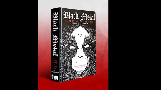 Black Metal: Evolution Of The Cult - Restored, Expanded & Definitive Edition Available Now; First Excerpt Posted