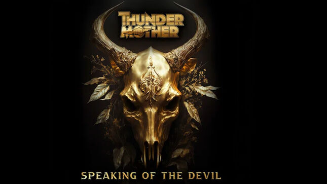 THUNDERMOTHER Release "Speaking Of The Devil" Single And Music Video