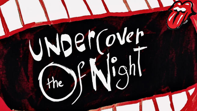 THE ROLLING STONES Release English And Spanish Language Lyric Videos For "Undercover Of The Night"