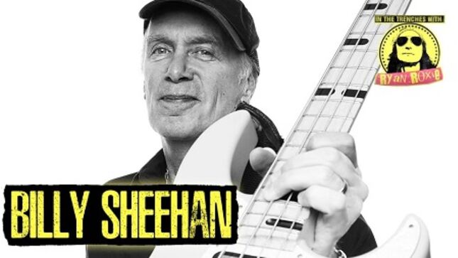 BILLY SHEEHAN To Appear On In The Trenches With RYAN ROXIE