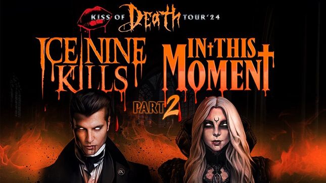 IN THIS MOMENT And ICE NINE KILLS Announce The Kiss Of Death Tour Part 2