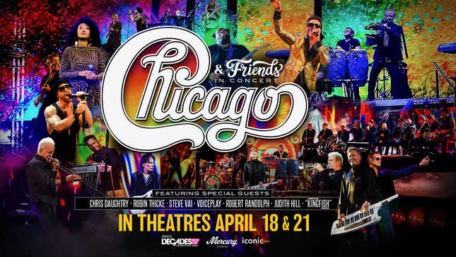 CHICAGO & Friends In Concert Feat. STEVE VAI, CHRIS DAUGHTRY And Others In Theaters This Week; Video Trailer