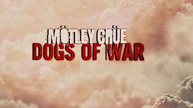 MÖTLEY CRÜE Debut Official Lyric Video For New Single "Dogs Of War"