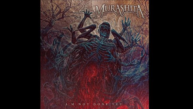 MURASHITA Releases “I’m Not Done Yet” Single Feat. Former / Current SUFFOCATION, VOICE OF DISSENT Members; Visualizer Streaming