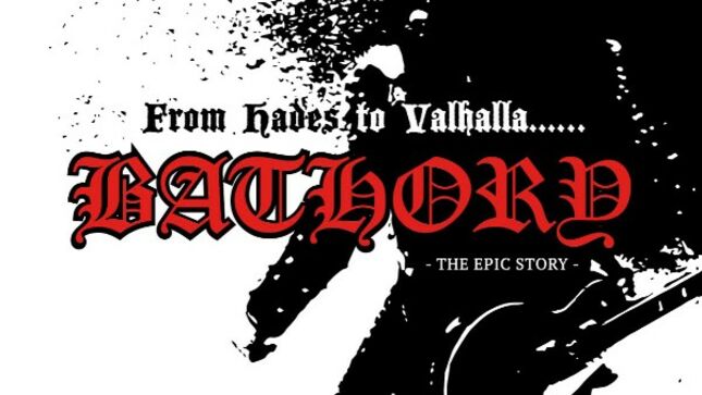 Unofficial BATHORY Biography From Hades To Valhalla… To Be Released In English For The First Time This Month; Pre-Order Available