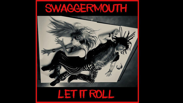 SWAGGERMOUTH Release New Track "Let It Roll", Co-Written With Former AC/DC Drummer CHRIS SLADE; Music Video