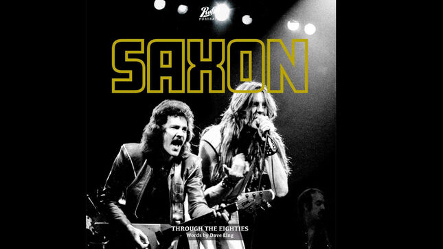 SAXON - Rufus Publications To Release "Portraits Of Saxon - Through The Eighties" Coffee Table Book In July; Video Trailer