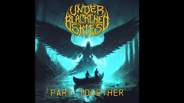 UNDER BLACKENED SKIES Return After A Decade With Re-Recording Of Fan-Favourite Song "Part Together"