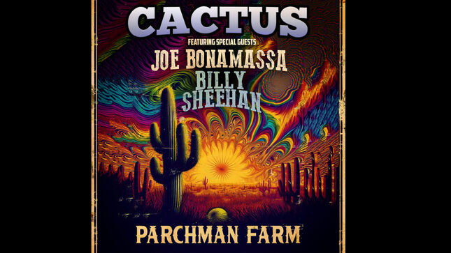 CACTUS Releases "Parchman Farm" Single Feat. JOE BONAMASSA And BILLY SHEEHAN