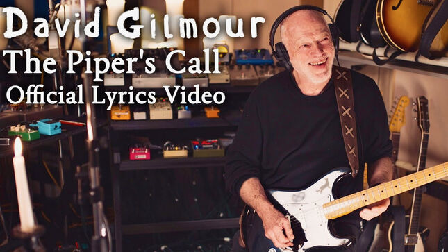 DAVID GILMOUR Launches Official Lyric Video For "The Piper's Call"