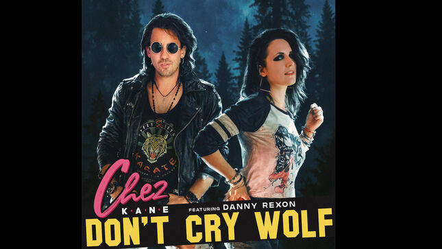 CHEZ KANE Releases New Single "Don't Cry Wolf" Featuring CRAZY LIXX' DANNY REXON; Visualizer