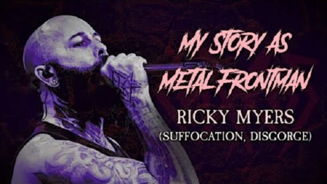 SUFFOCATION Vocalist RICKY MYERS - "My Story As A Metal Frontman"; Video