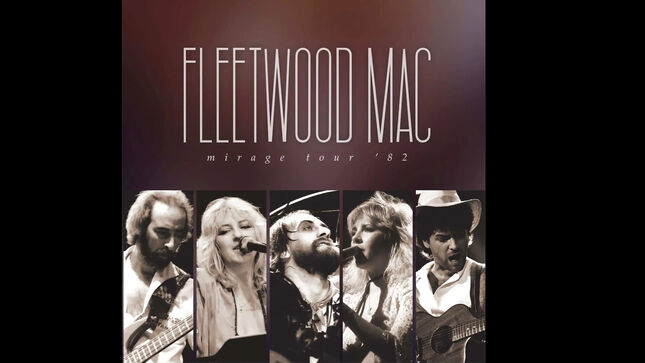 FLEETWOOD MAC To Release Mirage Tour '82 Live Album In September