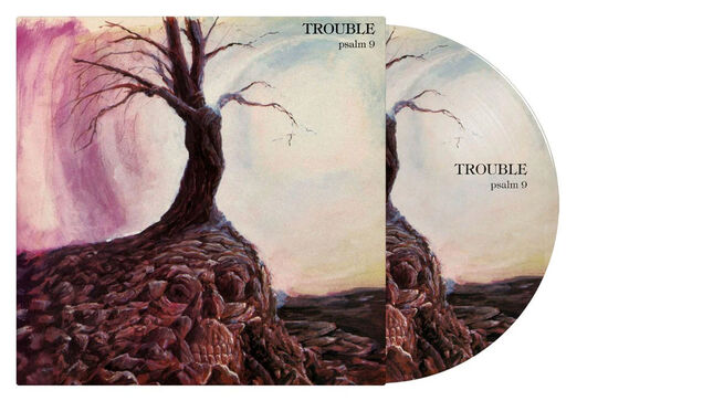 TROUBLE - Psalm 9 40th Anniversary Deluxe Picture LP Available For Pre ...