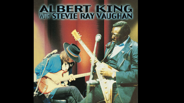 ALBERT KING & STEVIE RAY VAUGHAN’s In Session (Deluxe Edition) To Be Released In Entirety On Audio Formats For The First Time; Video Trailer