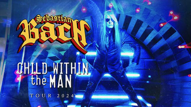 SEBASTIAN BACH Announces Additional 2024 North American Tour Dates