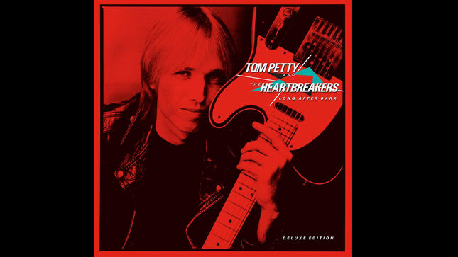 TOM PETTY AND THE HEARTBREAKERS - Long After Dark Deluxe Edition Due In October; New "Straight Into Darkness" Video Posted