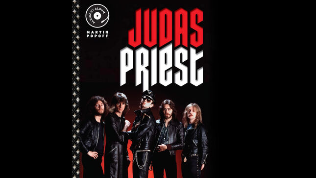 JUDAS PRIEST: Album By Album - New Book From MARTIN POPOFF Available In November