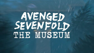 AVENGED SEVENFOLD Presents: The Museum, A 25 Year Celebration; Video