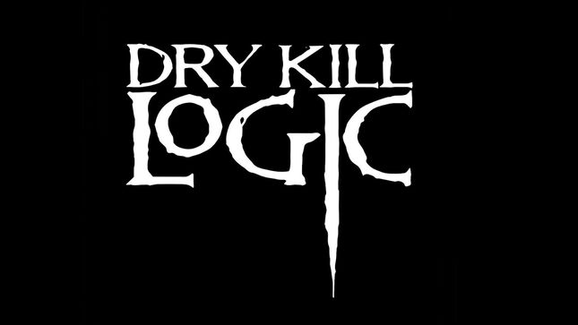 DRY KILL LOGIC Announce First Live Performance In Nearly Two Decades