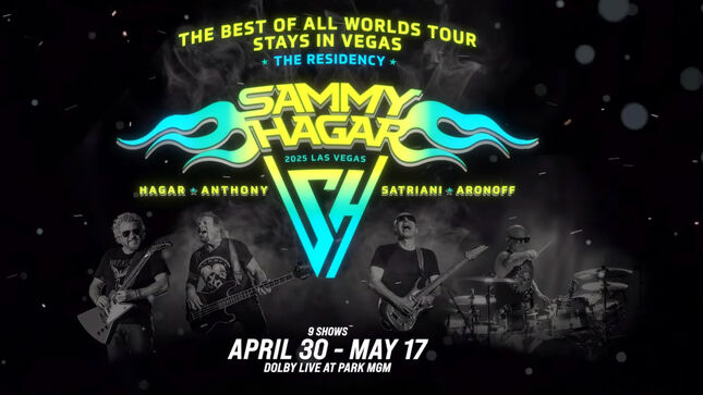 SAMMY HAGAR Announces "The Best Of All Worlds Tour Stays In Vegas: The Residency"; Video Trailer