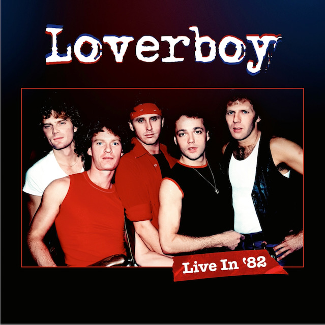 Loverboy Share Working For The Weekend Live Performance Video