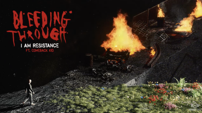 BLEEDING THROUGH – New Single “I Am Resistance” Feat. COMEBACK KID Vocalist Released 