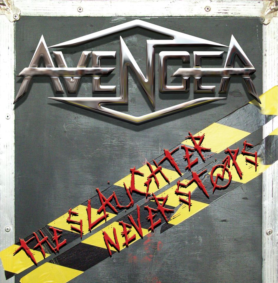 AVENGER - The Slaughter Never Stops